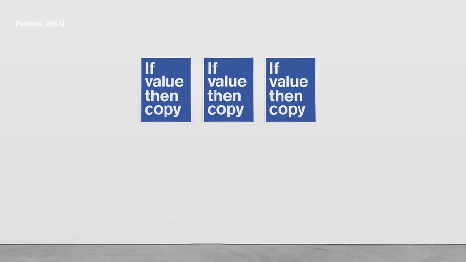[Superflex](https://www.vonbartha.com/artists/superflex)\
If Value Then Copy, 2020\
Oil on canvas\
Format: Pantone 286 U\
70 x 55 cm each, total width: 185 cm